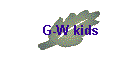 G-W kids